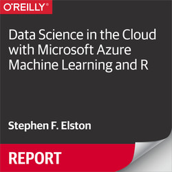 Data Science in the Cloud with Microsoft Azure Machine Learning and R