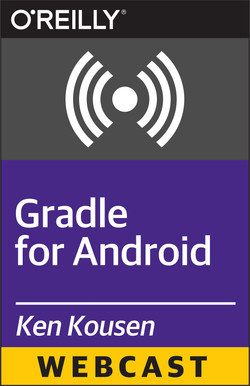 Gradle for Android (Webcast)