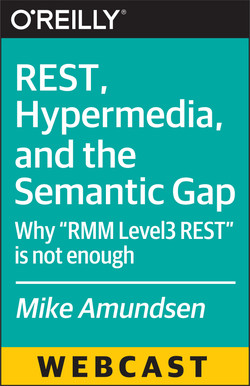 REST, Hypermedia, and the Semantic Gap