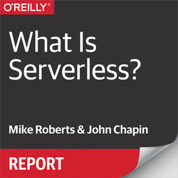 What Is Serverless?