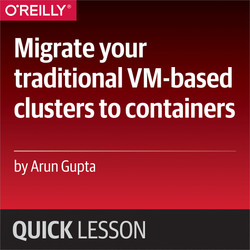 Migrate your traditional VM-based clusters to containers