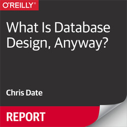 What Is Database Design, Anyway?