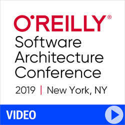 O'Reilly Software Architecture Conference 2019 - New York, New York