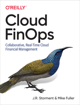 Cloud FinOps:  Collaborative, Real-Time Cloud Financial Management