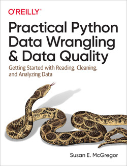 Practical Python Data Wrangling and Data Quality [Book]