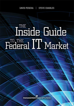 About the Authors - The Inside Guide to the Federal IT Market [Book]