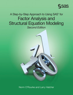 A Step-by-Step Approach to Using SAS for Factor Analysis and Structural Equation Modeling, Second Edition, 2nd Edition