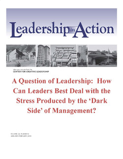 Leadership in Action: A Question of Leadership: How Can leaders Best Deal with the Stress Produced by the 'Dark Side' of Management?