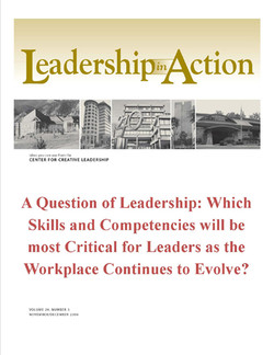 Leadership in Action: A Question of Leadership: Which Skills and Competencies Will be Most Critical for Leaders as the Workplace Continues to Evolve?