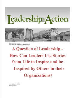 Leadership in Action: A Question of Leadership - How can Leaders use Stories from Life to Inspire and be Inspired by Others in their Organizations?