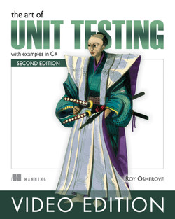 The Art of Unit Testing, 2nd Ed, video edition