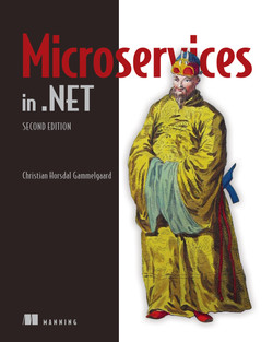 Microservices in .NET, Second Edition