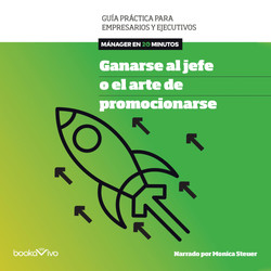 Ganarse al jefe o el arte de promocionarse (Managing Up)