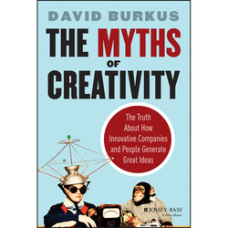 The Myths of Creativity