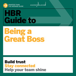 HBR Guide to Being a Great Boss