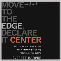 Move to the Edge, Declare it Center