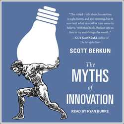 The Myths of Innovation