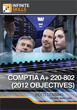 CompTIA A+ 220-802 (2012 Objectives)