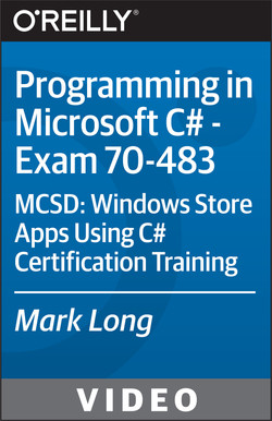 Programming in Microsoft C# - Exam 70-483