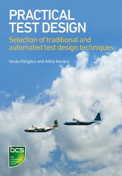 Practical Test Design: Selection of traditional and automated test design techniques