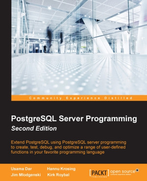 The PL/pgSQL Language - PostgreSQL 11 Server Side Programming Quick ...