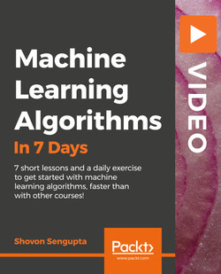 Machine Learning Algorithms in 7 Days