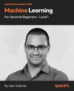 Machine Learning and AI for Absolute Beginners [Book]