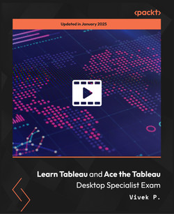 Learn Tableau and Ace the Tableau Desktop Specialist Exam