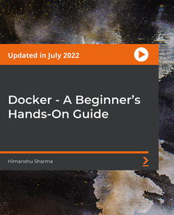 Docker - A Beginner’s Hands-On Guide