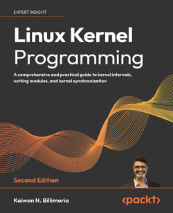 Linux Kernel Programming - Second Edition