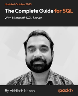 The Complete Microsoft SQL Server Course: From A to Z [Video]