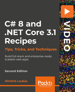 C# 8 and .NET Core 3.1 Recipes - Second Edition