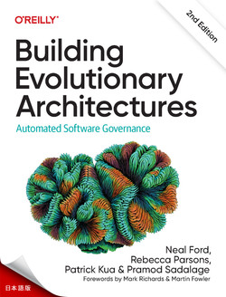 第2版への序文 - 進化的アーキテクチャの構築 第2版 [Book]